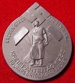 Nazi 1935 "Aachen-Stadt Ortsgruppe" Kreisparteitag Badge...$35 SOLD