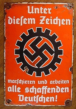 Nazi DAF Labor Corps Propaganda Enameled Metal Sign...$295 SOLD