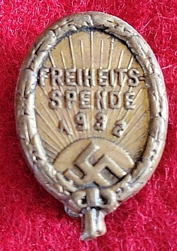Nazi 1932 Freiheits Spende "Donation for Freedom" Propaganda Badge...$65 SOLD