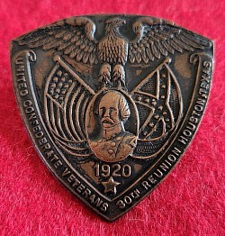 Original 1920 United Confederate Veterans 30th Reunion Badge, Houston, TX...$165 SOLD