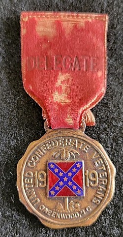 1919 United Confederate Veterans Reunion in Greenwood, SC "Delegate" Badge..$150 SOLD
